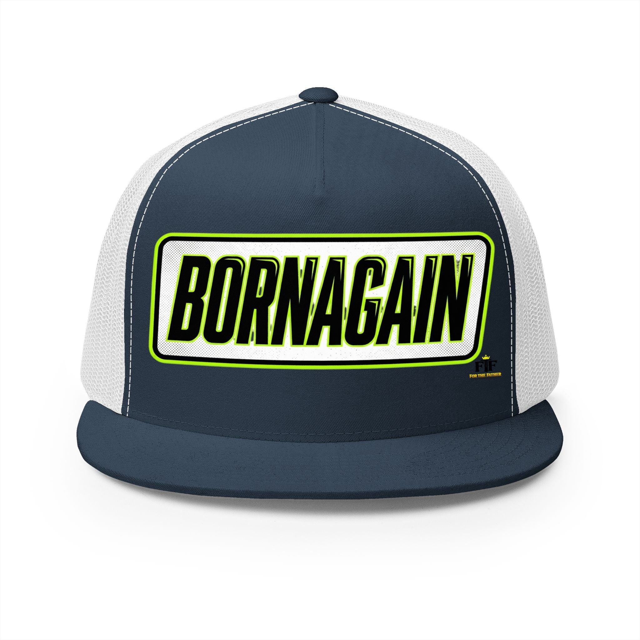 FTF - BORNAGAIN - Trucker Hat
