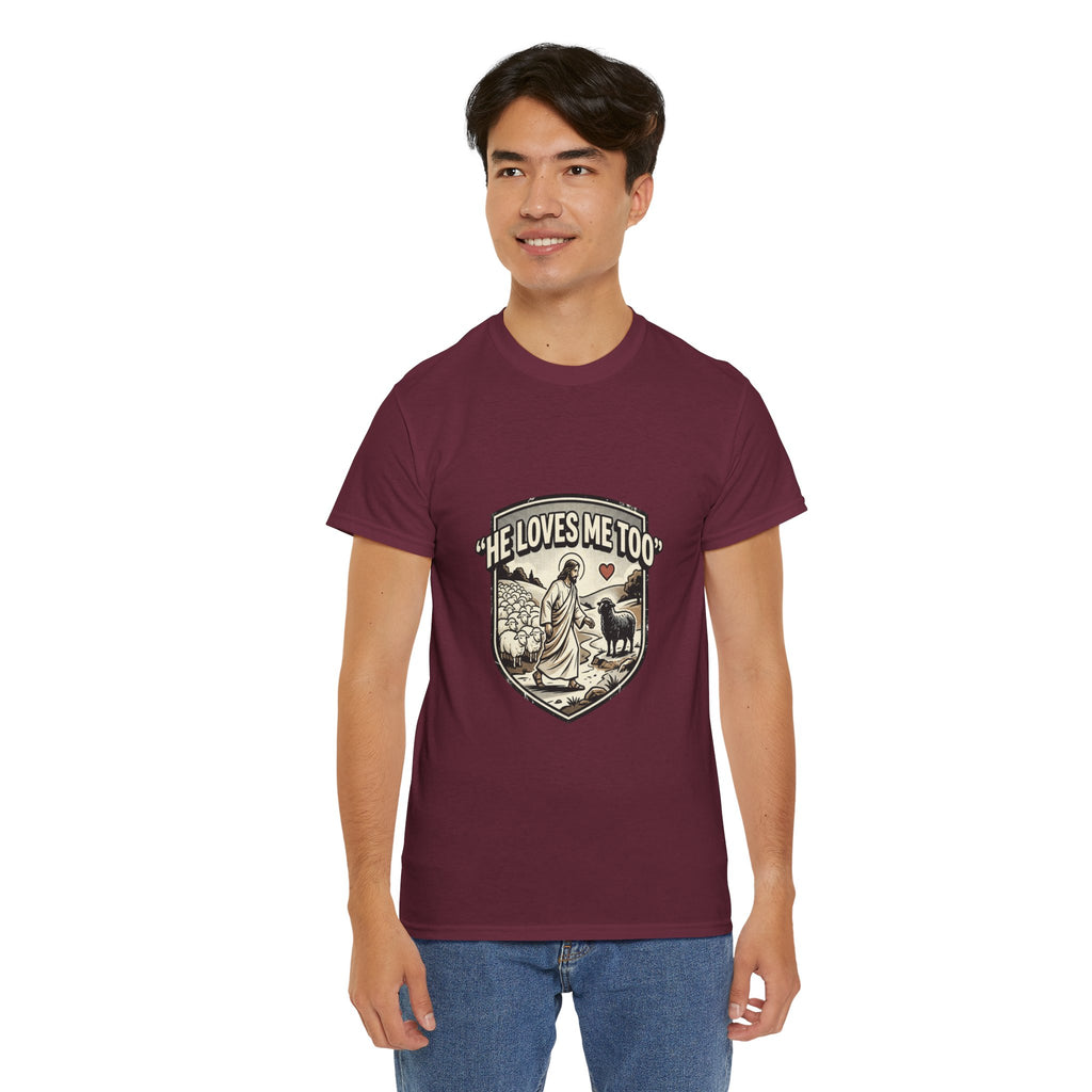 He Loves Me Too T-Shirt — Christian Shepherd & Lamb Faith Tee