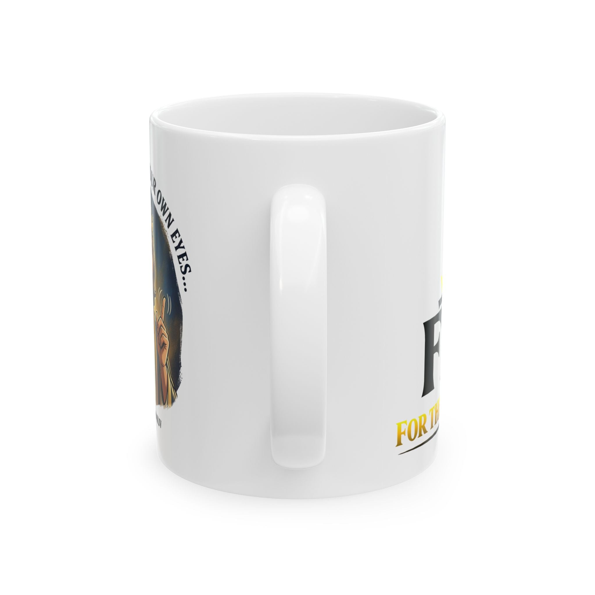 Do Not Be Wise In Your Own Eyes - Coffee Mug