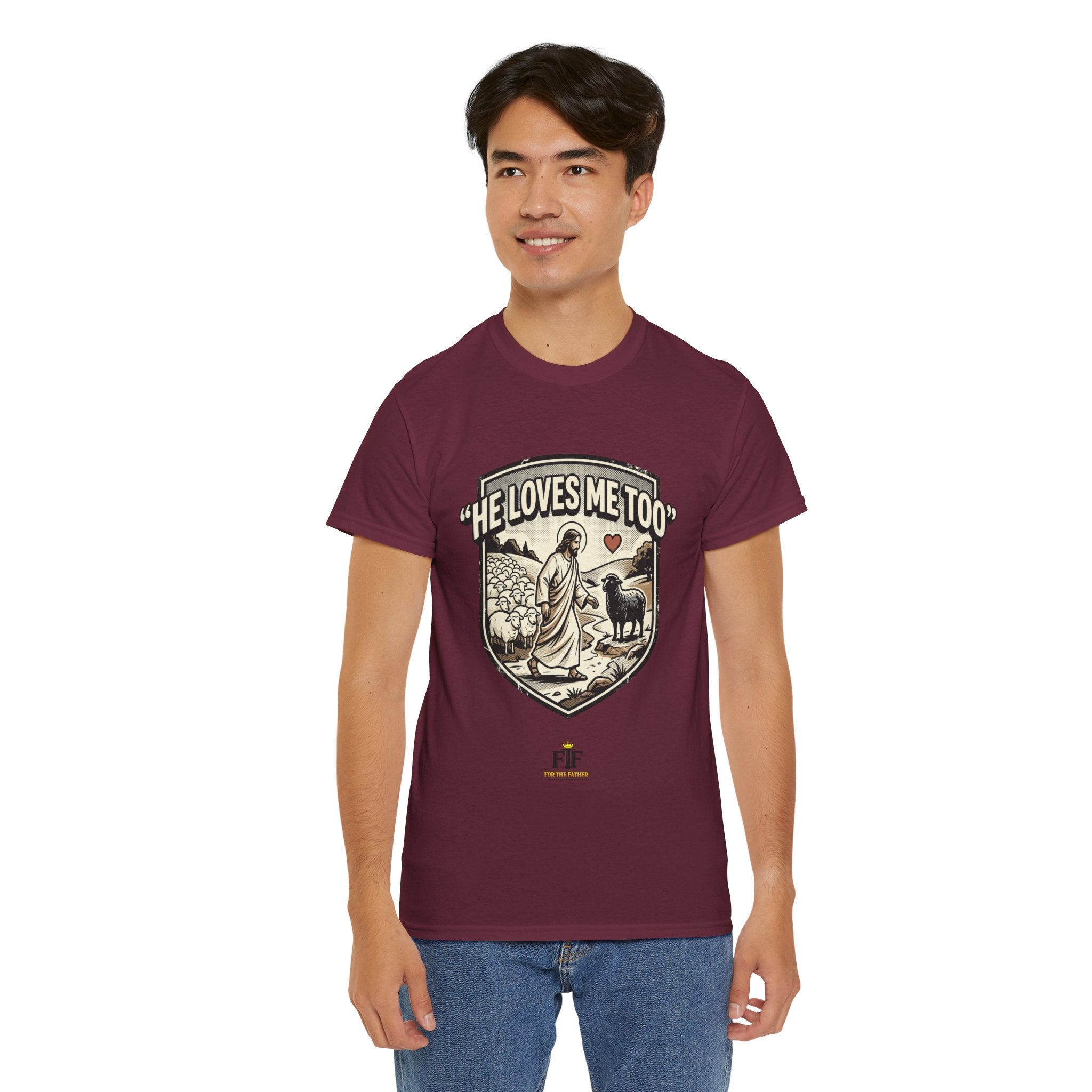 FTF - "He Loves Me Too" The Good Shepherd - T-Shirt